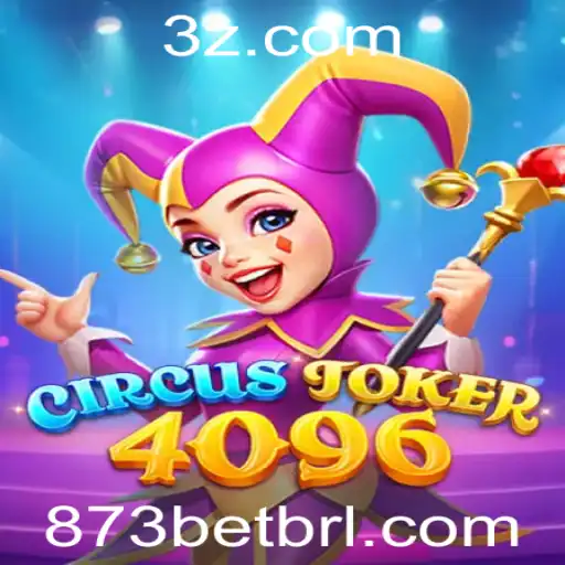 Explorando o Universo do Jogo CircusJoker4096 e a Tendência do 873 Bet
